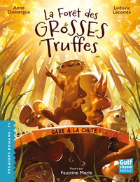 Image de La Forêt des grosses truffes - Tome 1 Gare à la chute !
