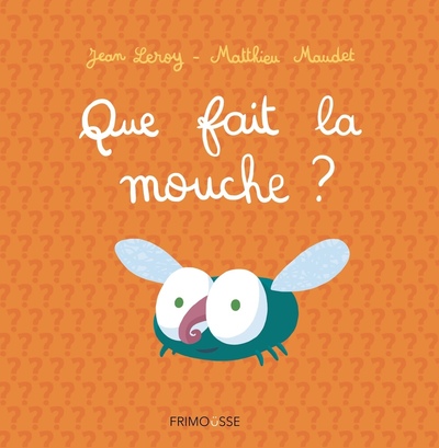 Image de Que fait la mouche ?