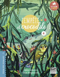 Image de Le Club des Nageoires et des Carapaces Extraordinaires - Tome 4 Tempête et crocodile !