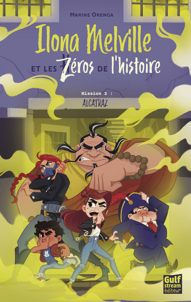Image de Ilona Melville et les zéros de l'histoire - Tome 2 Alcatraz