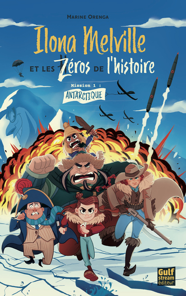 Image de Ilona Melville et les zéros de l'Histoire - Tome 1 Antarctique
