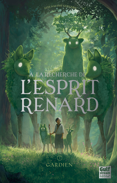 Image de A la Recherche de l'esprit renard - Tome 3 Gardien