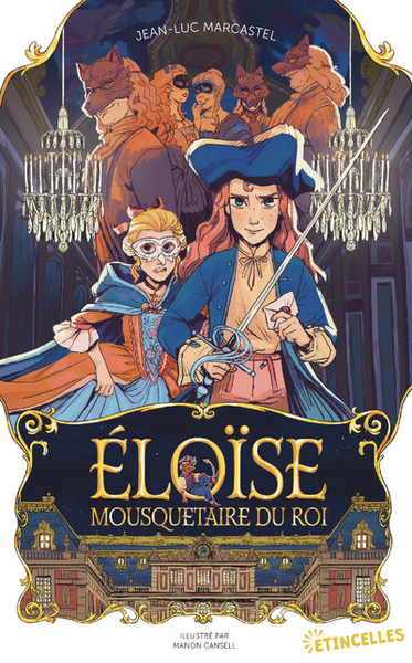 Image de Éloïse, Mousquetaire du roi