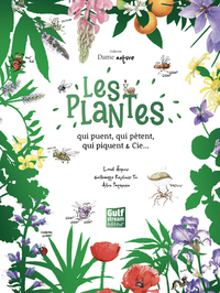 Image de Collector Dame Nature : Les plantes qui puent, qui pètent, qui piquent & Cie