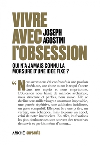 Image de Vivre avec l’obsession - Qui n’a jamais connu la morsure d’u