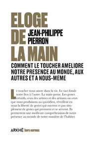 Picture of Éloge de la main - Comment le toucher améliore notre présenc