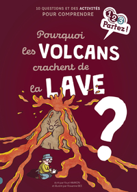 Image de Pourquoi les volcans crachent de la lave ?