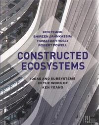 Picture of Ken Yeang Constructed Ecosystems /anglais