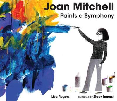 Picture of Joan Mitchell Paints a Symphony /anglais