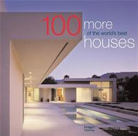 Image de 100 More of the World's Best Houses /anglais