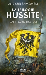 Image de La Trilogie hussite, T1 : La Tour des Fous