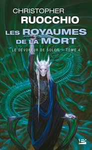 Picture of Le Dévoreur de soleil, T4 : Les Royaumes de la Mort