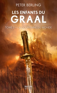 Picture of Les Enfants du Graal, T3 : La Couronne du monde