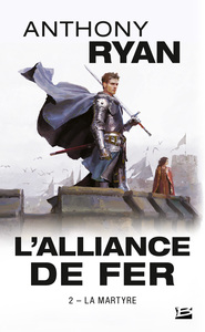 Image de L'Alliance de Fer, T2 : La Martyre