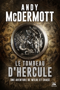 Image de Une aventure de Wilde et Chase, T2 : Le Tombeau d'Hercule