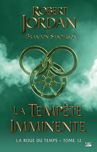 Image de La Roue du Temps, T12 : La Tempête imminente