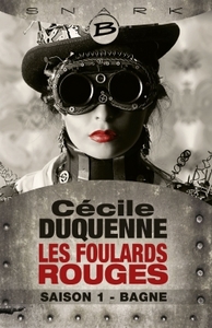 Image de Les Foulards rouges, T1 : Bagne - Les Foulards rouges - Saison 1