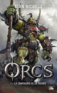 Image de Orcs, T1 : La Compagnie de la foudre