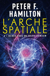 Picture of L'Arche spatiale, T3 : Reines sous un soleil lointain