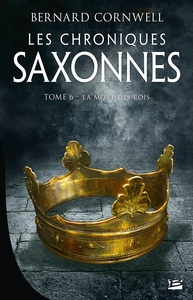 Picture of Les Chroniques saxonnes, T6 : La Mort des rois
