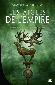 Picture of Les Aigles de l'Empire, T3 : La Traque de l'Aigle