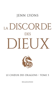 Image de Le Choeur des dragons, T5 : La Discorde des dieux