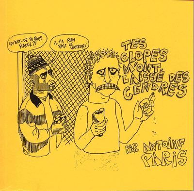 Picture of Tes clopes m'ont laissé des cendres