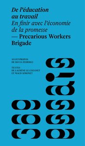 Image de DE L'EDUCATION AU TRAVAIL : EN FINIR AVEC L'ECONOMIE DE LA PROMESSE