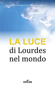 Image de La luce di Lourdes nel mondo