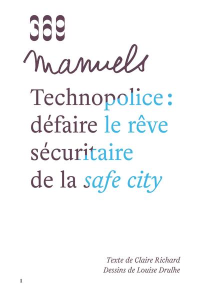 Picture of Technopolice : défaire le rêve sécuritaire de la safe city