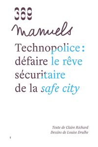 Image de Technopolice : défaire le rêve sécuritaire de la safe city