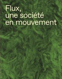Image de Flux - Une sociEtE en mouvement /franCais
