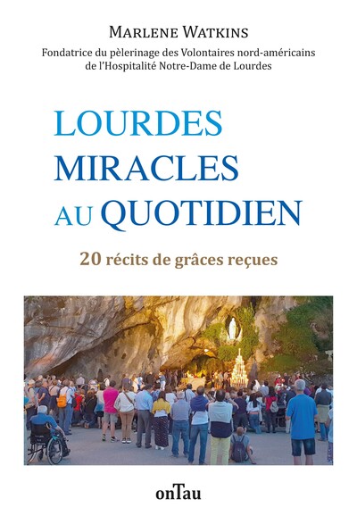 Image de Lourdes, miracles au quotidien
