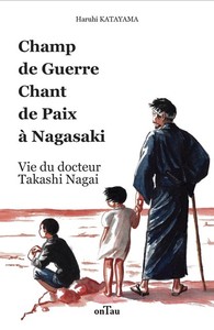 Picture of Champ de guerre chant de paix à Nagasaki
