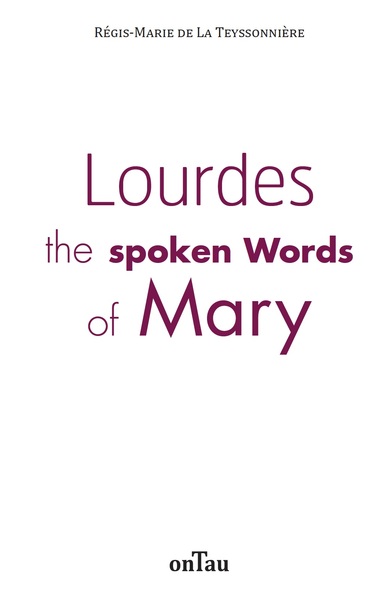 Image de Lourdes the spoken Words of Mary