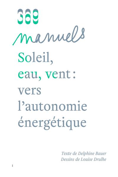 Picture of Soleil, eau, vent : vers l'autonomie énergétique