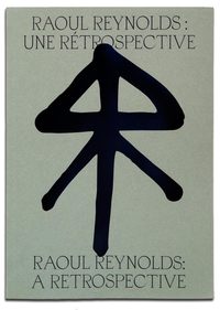 Image de Amandine Guruceaga Raoul Reynolds : Une REtrospective /franCais/anglais