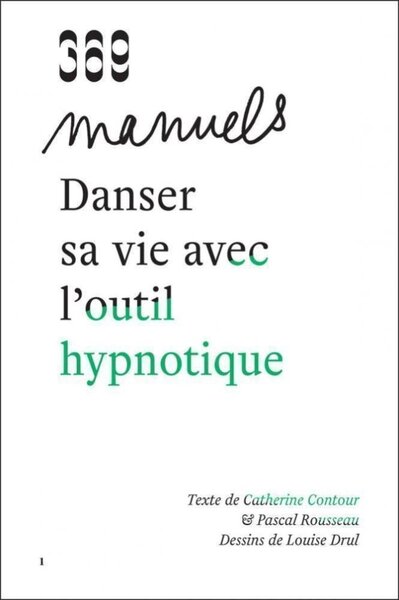 Image de DANSER SA VIE AVEC L'OUTIL HYPNOTIQUE (NED 2023) - NOUVELLE EDITION AUGMENTEE
