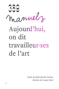 Image de Aujourd'hui, on dit travailleur·ses de l'art
