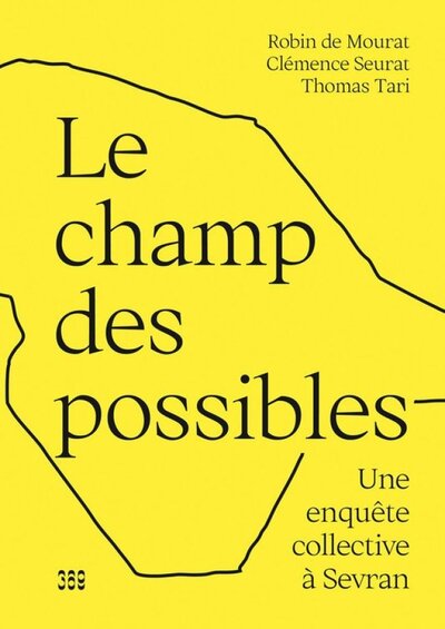 Image de Le champ des possibles - une enquête collective à Sevran