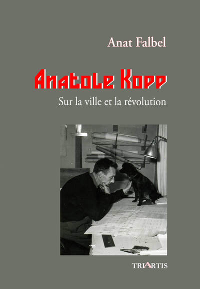 Image de Anatole Kopp sur la ville et la révolution