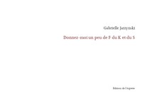 Picture of Donnez-moi un peu de F du K et du S