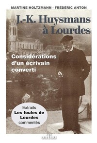 Picture of J.-K. Huysmans à Lourdes