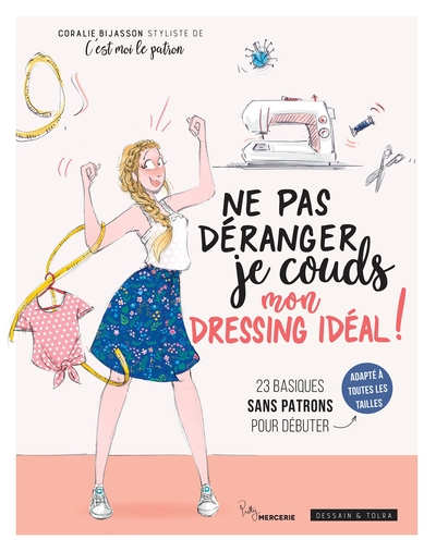 Image de Ne pas déranger, je couds mon dressing idéal !