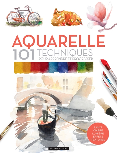 Picture of Aquarelle 101 techniques pour apprendre et progresser