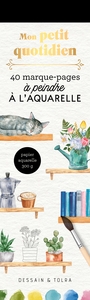 Image de Mon petit quotidien - 40 marque-pages à peindre à l'aquarelle