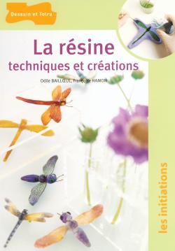 Image de La résine, techniques et créations