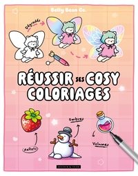Picture of Réussir ses cosy coloriages - Belly Bean - Dégradés, ombres, reflets, volumes