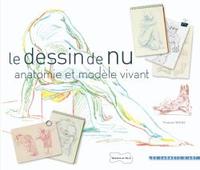 Image de Le dessin de nu (Anatomie et modèle vivant)