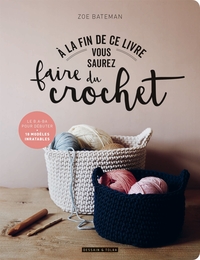 Image de A la fin de ce livre vous saurez faire du crochet